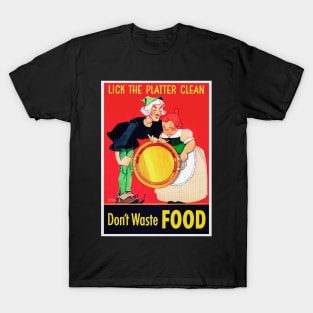 Beautifully restored reprint "Lick The Platter Clean" Jack Spratt and wife propaganda print - black T-Shirt